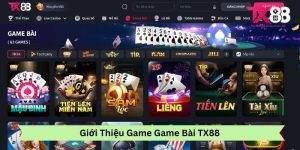 Giới Thiệu Game Bài Tx88
